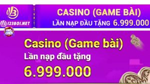 Khuyến mãi 123B nạp đầu game bài casino